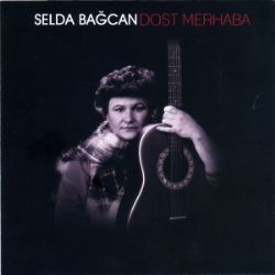 Selda Bağcan Dost Merhaba