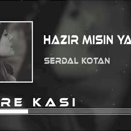 Hazır Mısın Yarim