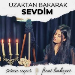 Uzaktan Bakarak Sevdim