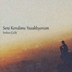 Seni Kendime Yasaklıyorum