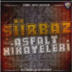 Şiirbaz Asfalt Hikayeleri