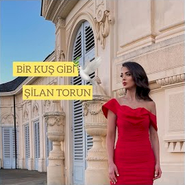 Şilan Torun Bir Kuş Gibi