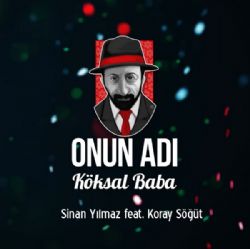 Onun Adı Köksal Baba