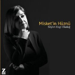 Söylev Ezgi Uludağ Misketin Hüznü