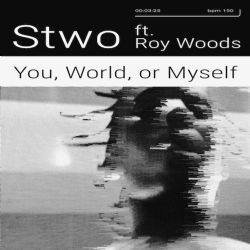 Stwo You World Or Myself