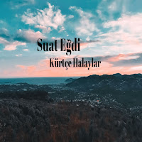 Suat Eğdi Kürtçe Halaylar