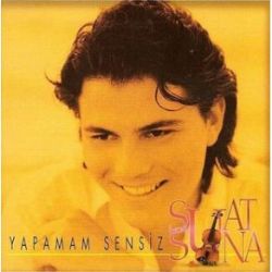 Yapamam Sensiz