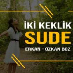 Sude Boz İki Keklik