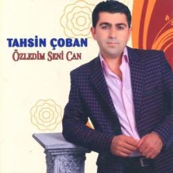 Tahsin Çoban Özledim Seni Can