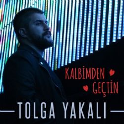 Tolga Yakalı Kalbimden Geçtin