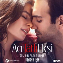 Toygar Işıklı Acı Tatlı Ekşi Film Müzikleri