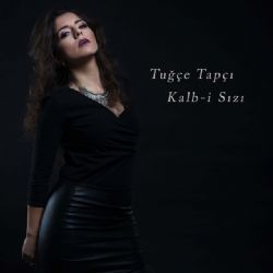 Tuğçe Tapçı Kalbi Sızı