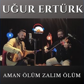 Aman Ölüm Zalım Ölüm