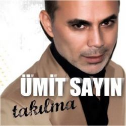 Ümit Sayın Takılma