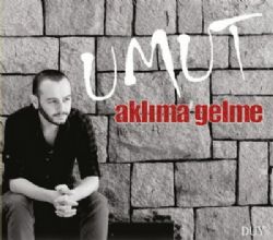 Aklıma Gelme