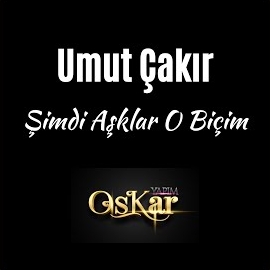 Şimdi Aşklar O Biçim