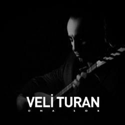 Veli Turan Ona Sor