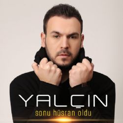 Yalçın Sonu Hüsran Oldu