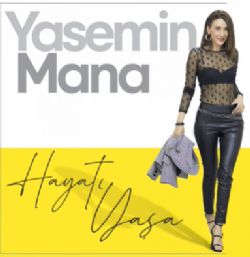 Yasemin Mana Hayatı Yaşa