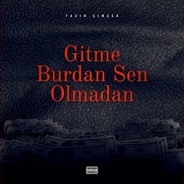 Gitme Burdan Sen Olmadan