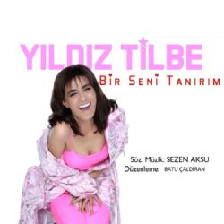 Bir Seni Tanırım