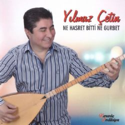 Yılmaz Çetin Ne Hasret Bitti Ne Gurbet