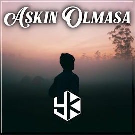 Aşkın Olmasa