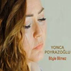 Yonca Poyrazoğlu Böyle Bitmez