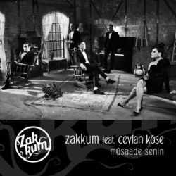 Zakkum Müsaade Senin