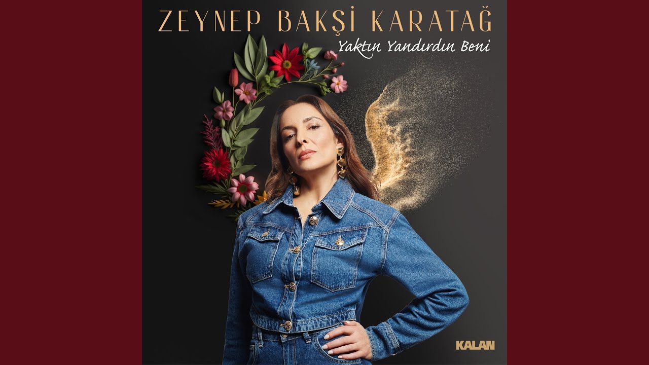 Zeynep Bakşi Karatağ Yaktın Yandırdın Ben