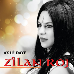 Zilan Roj Ax Le Daye